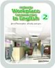 Authentic Workplace Communication in English 2 Answers NOW AVAILABLE!
